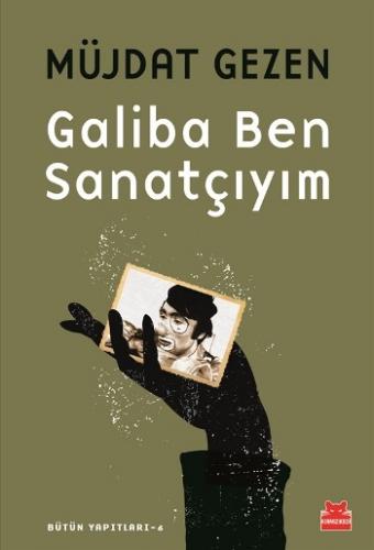 Galiba Ben Sanatçıyım