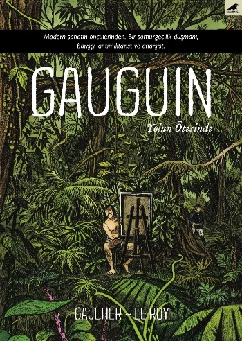 Gauguin - Yolun Ötesinde