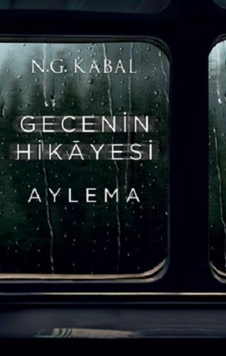 Gecenin Hikayesi - Aylema (Ciltli)