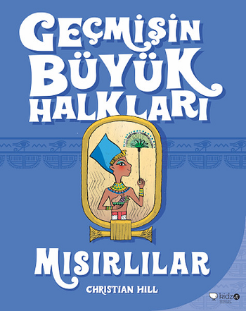 Geçmişin Büyük Halkları - Mısırlılar