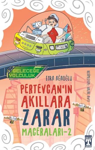 Geleceğe Yolculuk - Pertevcan'ın Akıllara Zarar Maceraları 2