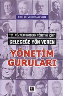 Geleceğe Yön Veren Yönetim Guruları