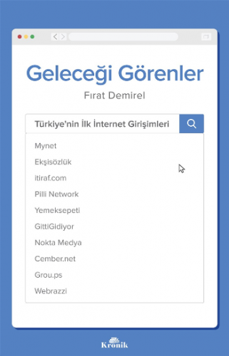 Geleceği Görenler - Türkiye'nin İlk İnternet Girişimleri