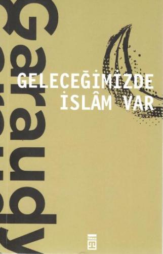 Geleceğimizde İslam Var