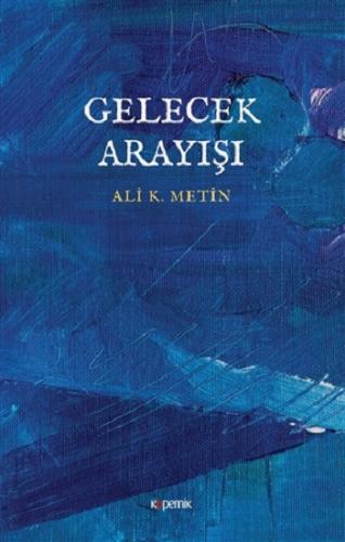 Gelecek Arayışı