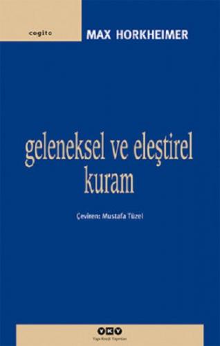 Geleneksel ve Eleştirel Kuram