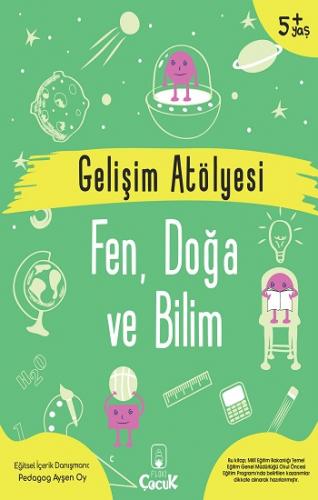 Gelişim Atölyesi Fen, Doğa ve Bilim