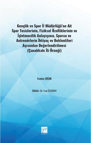 Gençlik ve Spor İl Müdürlüğü'ne Ait Spor Tesislerinin,Fiziksel Özellik