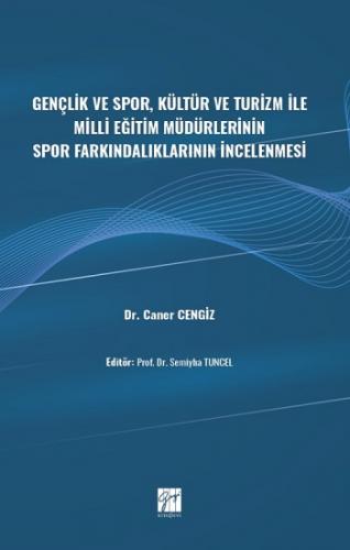 Gençlik ve Spor, Kültür ve Turizm ile Milli Eğitim Müdürlerinin Spor F