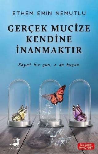 Gerçek Mucize Kendine İnanmaktır