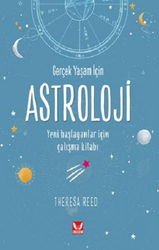 Gerçek Yaşam İçin Astroloji