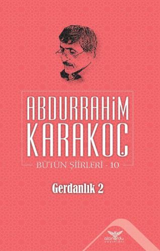 Gerdanlık 2 - Bütün Şiirleri 10