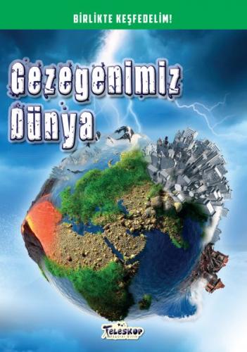 Gezegenimiz Dünya - Birlikte Keşfedelim