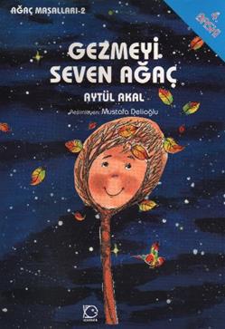 Gezmeyi Seven Ağaç