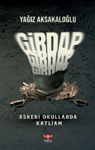 Girdap – Askeri Okullarda Katliam