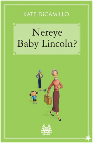 Gökkuşağı Yıldızlı Seri - Nereye Baby Lincoln