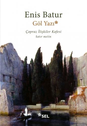 Göl Yazı – Çapraz İlişkiler Kafesi, Katır Metin