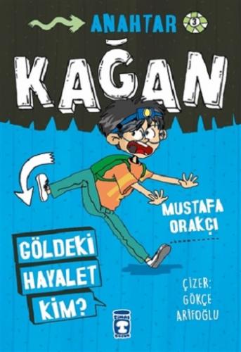 Göldeki Hayalet Kim? - Kağan