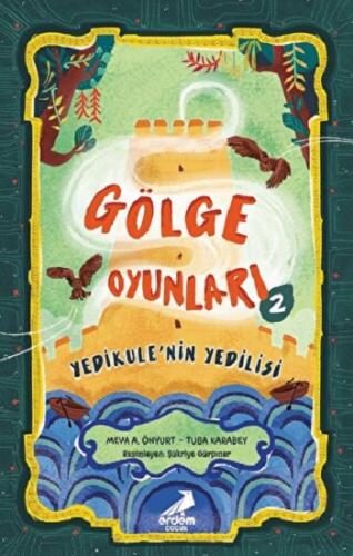 Gölge Oyunları 2: Yedikule'nin Yedilisi