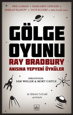 Gölge Oyunu: Ray Bradbury Anısına Yepyeni Öyküler