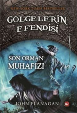 Gölgelerin Efendisi 12 - Son Orman Muhafızı