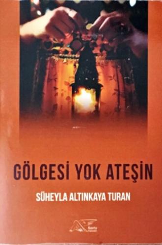 Gölgesi Yok Ateşin