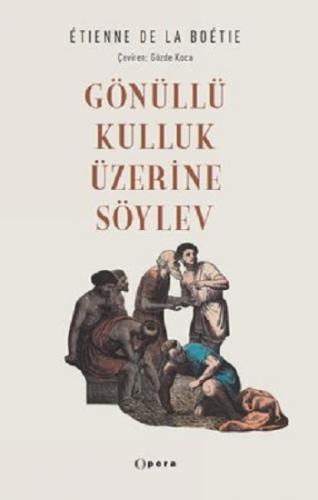 Gönüllü Kulluk Üzerine Söylev