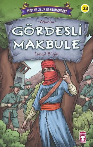 Gördesli Makbule - Kurtuluşun Kahramanları 3