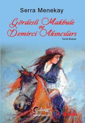 Gördesli Makbule ve Demirci Akıncıları