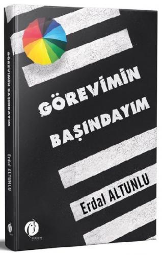 Görevimin Başındayım