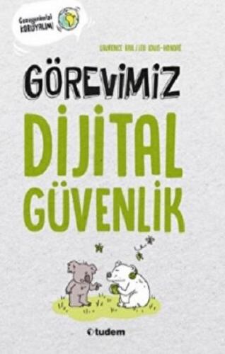 Görevimiz Dijital Güvenlik