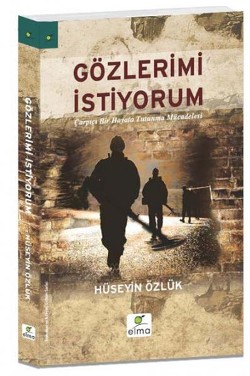 Gözlerimi İstiyorum