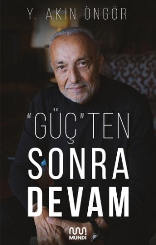 "Güç"ten Sonra Devam