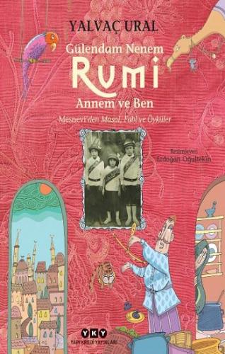 Gülendam Nenem, Rumi Annem ve Ben Mesnevi'den Masal, Fabl ve Öyküler