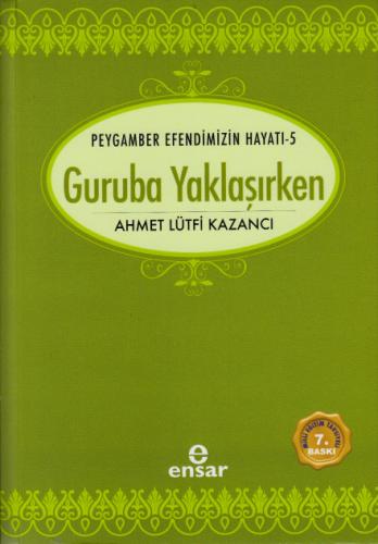 Guruba Yaklaşırken; Saadet Devri 5