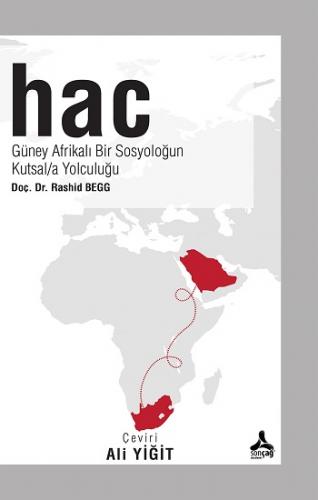 Hac Güney Afrikalı Bir Sosyoloğun Kutsal/a Yolculuğu