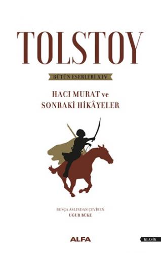 Hacı Murat Ve Sonraki Hikayeler