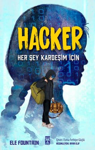 Hacker-Her Şey Kardeşim İçin