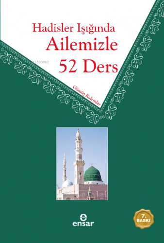 Hadisler Işığında Ailemizle 52 Ders