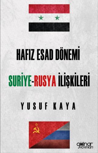 Hafız Esad dönemi Suriye-Rusya İlişkileri