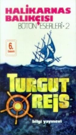 Halikarnas Balıkçısı -Turgut Reis Bütün Eserleri 2