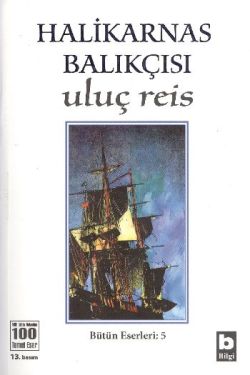 Halikarnas Balıkçısı - Uluç Reis Bütün Eserleri 5