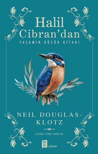 Halil Cibran'dan Yaşamın Küçük Kitabı