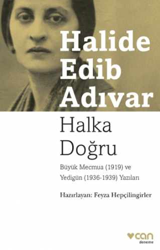 Halka Doğru - Büyük Mecmua (1919) ve Yedigün (1936 -1939) Yazıları