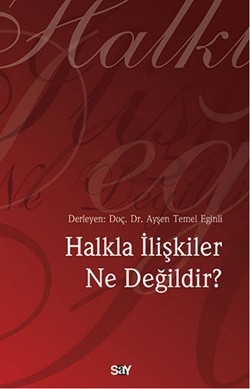 Halkla İlişkiler Ne Değildir?