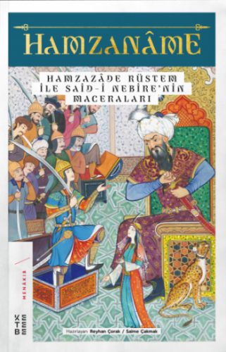 Hamzaname - Hamzazade Rüstem ile Said-i Nebire'nin Maceraları