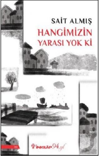 Hangimizin Yarası Yok Ki