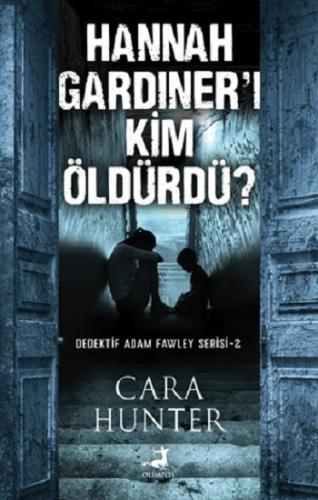 Hannah Gardıner'ı Kim Öldürdü