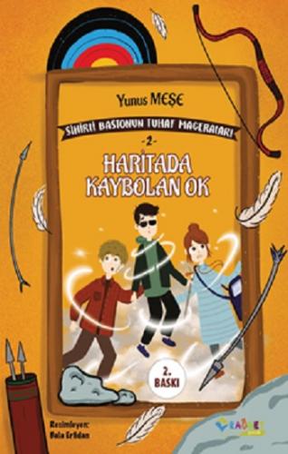 Haritada Kaybolan Ok - Sihirli Bastonun Tuhaf Maceraları-2