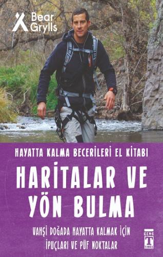 Haritalar ve Yön Bulma - Hayatta Kalma Becerileri El Kitabı